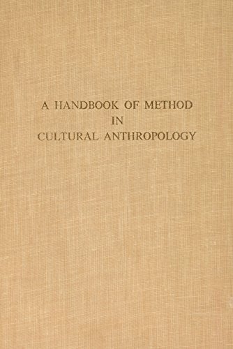 A handbook of method in cultural anthropology.