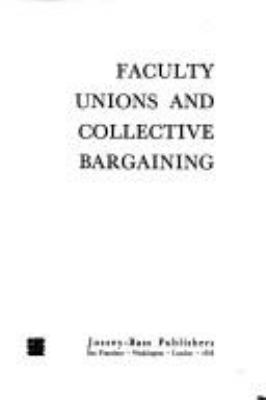 Faculty unions and collective bargaining