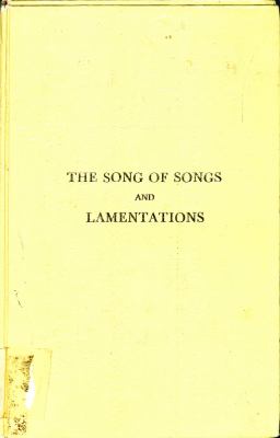 The Song of songs and Lamentations; : a study, modern translation and commentary.