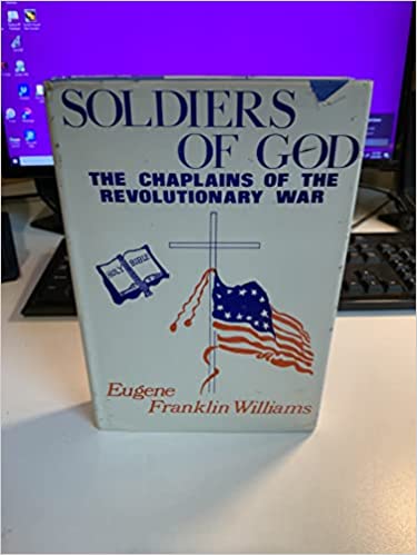 Soldiers of God : the chaplains of the Revolutionary War