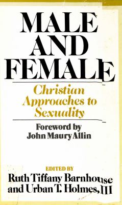 Male and female : Christian approaches to sexuality