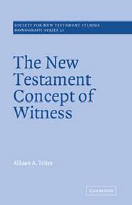 The New Testament concept of witness