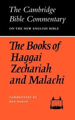 The Books of Haggai, Zechariah, and Malachi