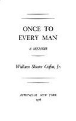 Once to every man : a memoir