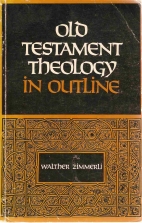 Old Testament theology in outline