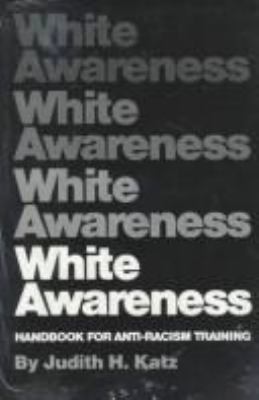 White awareness : handbook for anti-racism training