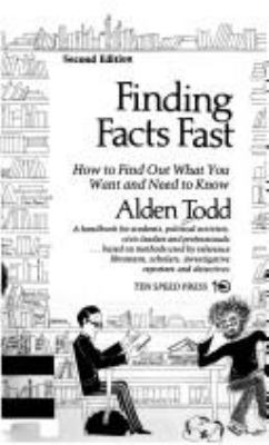 Finding facts fast : how to find out what you want and need to know