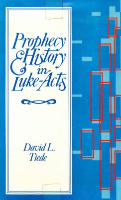 Prophecy and history in Luke-Acts