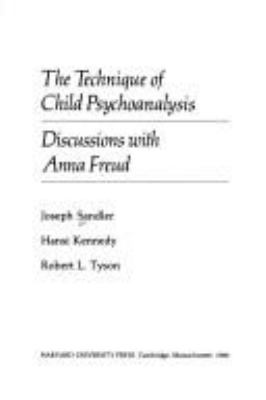 The technique of child psychoanalysis : discussions with Anna Freud