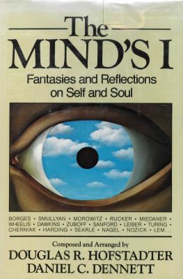 The Mind's I : fantasies and reflections on self and soul