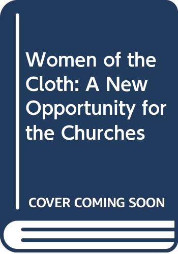 Women of the cloth : a new opportunity for the churches