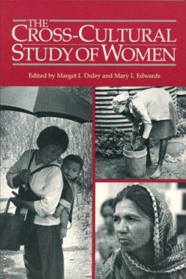 The Cross-cultural study of women : a comprehensive guide