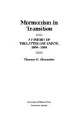 Mormonism in transition : a history of the Latter-Day Saints, 1890-1930