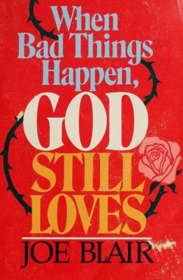 When bad things happen, God still loves