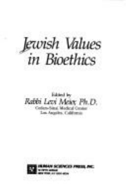 Jewish values in bioethics