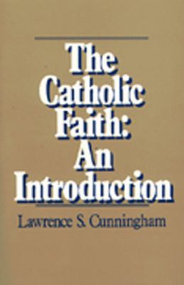 The Catholic faith : an introduction