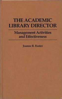 The academic library director : management activities and effectiveness