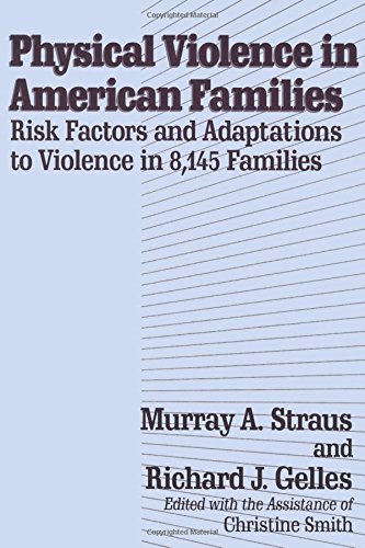 Physical violence in American families : risk factors and adaptations to violence in 8,145 families