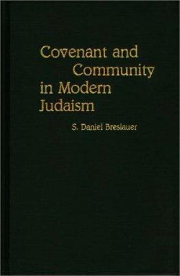 Covenant and community in modern Judaism