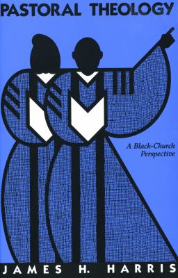 Pastoral theology : a black-church perspective