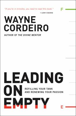 Leading on empty : refilling your tank and renewing your passion