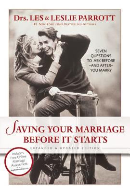 Saving your marriage before it starts : seven questions to ask before--and after-- you marry