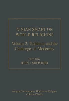 Ninian Smart on world religions : traditions and the challenges of modernity