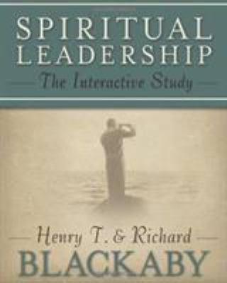 Spiritual leadership : the interactive study