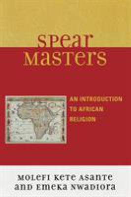 Spear masters : an introduction to African religion