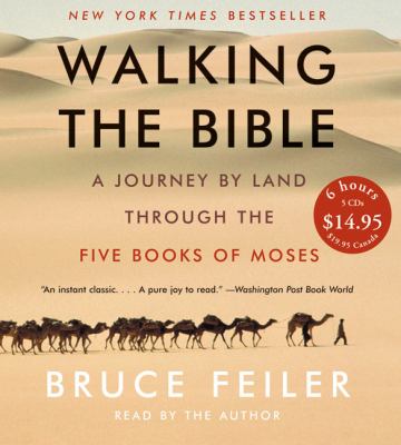 Walking the Bible : [a journey by land through the five books of Moses]