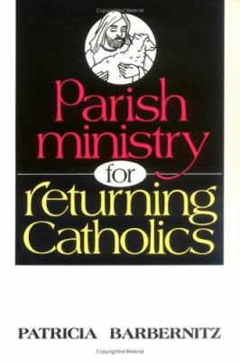 Parish ministry for returning Catholics