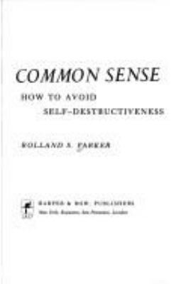 Emotional common sense: how to avoid self-destructiveness
