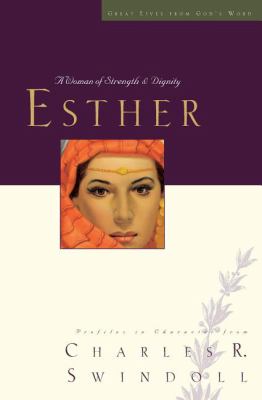 Esther : a woman of strength & dignity : profiles in character