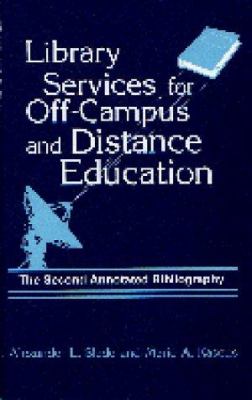 Library services for off-campus and distance education : the second annotated bibliography