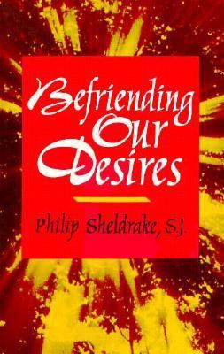Befriending our desires