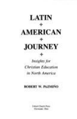 Latin American journey : insights for Christian education in North America