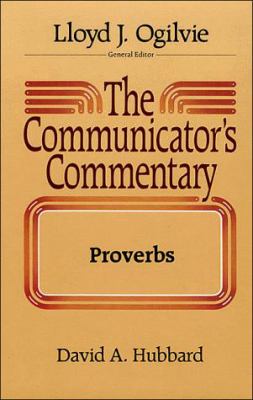 The communicator's commentary. Proverbs /