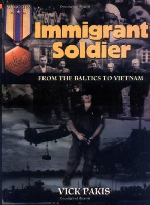 Immigrant soldier : from the Baltics to Vietnam