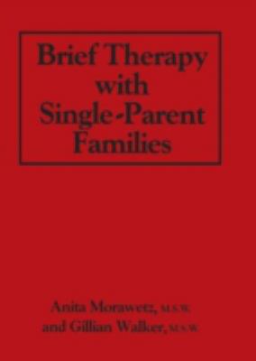 Brief therapy with single-parent families