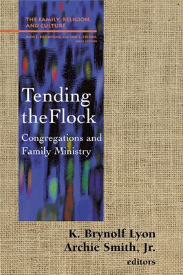 Tending the flock : congregations and family ministry