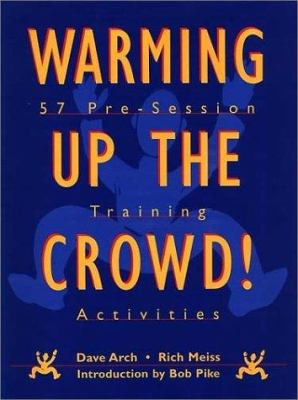 Warming up the crowd! : 57 pre-session training activities