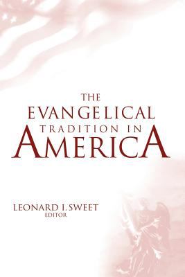 The Evangelical tradition in America