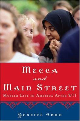 Mecca and main street : Muslim life in America after 9/11