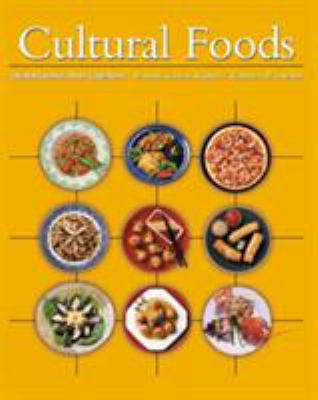 Cultural foods : traditions and trends