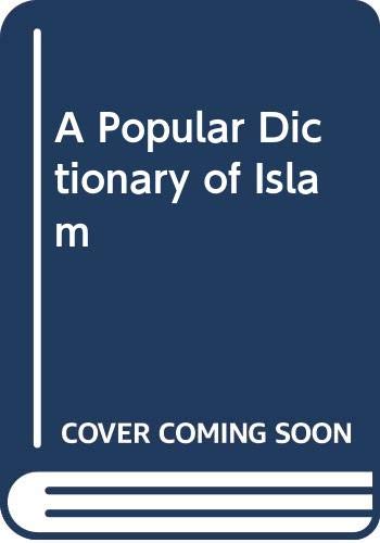 A popular dictionary of Islam