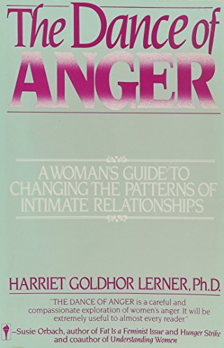 The dance of anger : a woman's guide to changing the patterns of intimate relationships