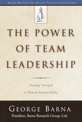 The power of team leadership : achieving success through shared responsibility