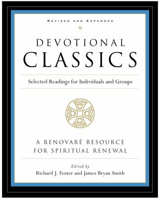 Devotional classics : selected readings for individuals and groups