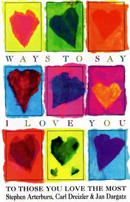 Ways to say I love you : to those you love the most