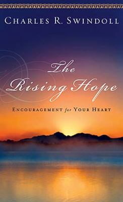 The rising hope : encouragement for your heart